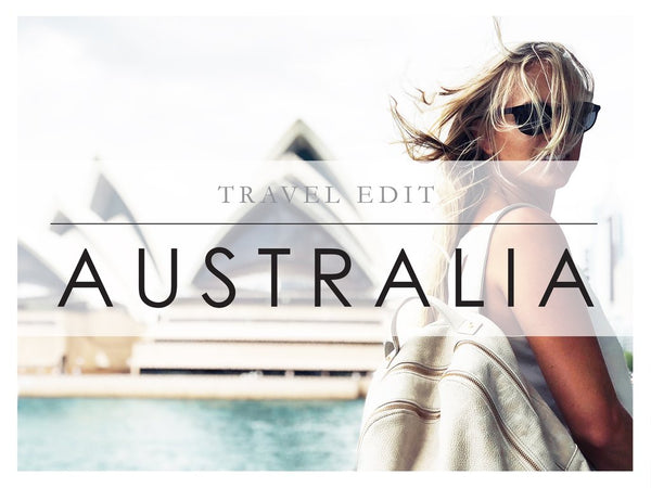 Travel Edit | Australia